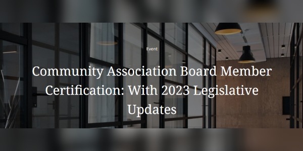 Adams and Reese - Community Association Board Member Certification: With 2023 Legislative Updates
