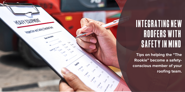 Cotney Consulting Group - Integrating new roofers with safety in mind