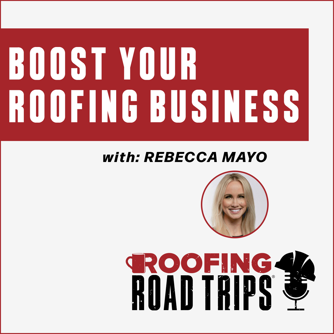 Rebecca Mayo – Boost Your Roofing Business