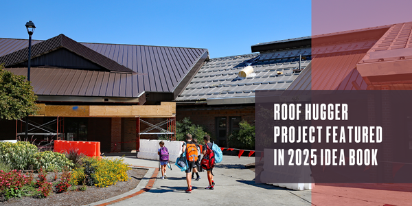 Roof Hugger project selected for Metal Roofing’s 2025 Idea Book