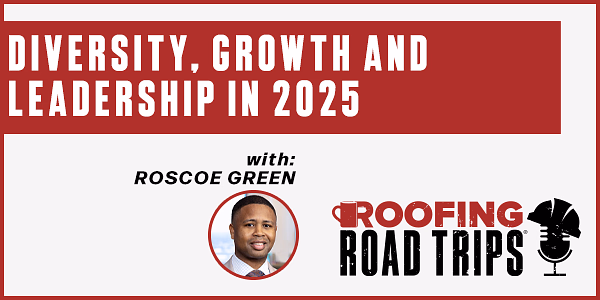 Roscoe Green - Diversity, Growth and Leadership in 2025 - PODCAST TRANSCRIPT