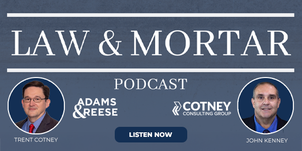 Law & Mortar Podcast With Trent Cotney and John Kenney