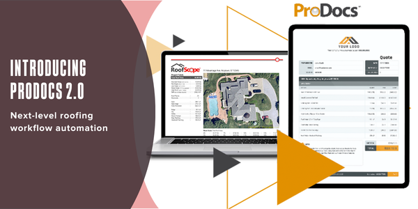 Introducing ProDocs 2.0: Next-level roofing workflow automation