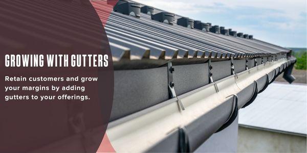 Growing with gutters