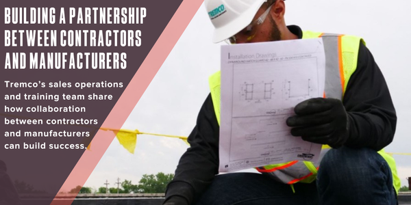 Building a partnership between contractors and manufacturers