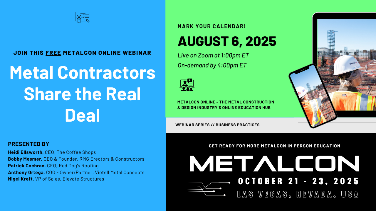 METALCON LIVE: Metal Contractors Share the Real Deal