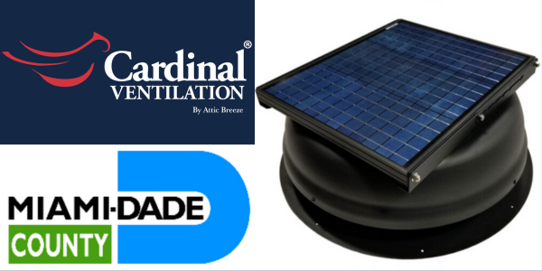 Attic Breeze Cardinal Ventilation by Attic Breeze® earns Miami-Dade NOA approval for solar attic fans