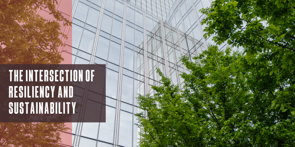 The intersection of resiliency and sustainability