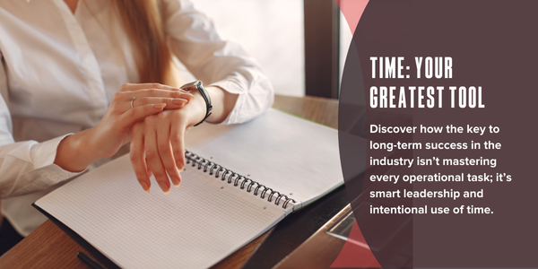 Time: Your greatest tool