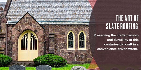 The art of slate roofing