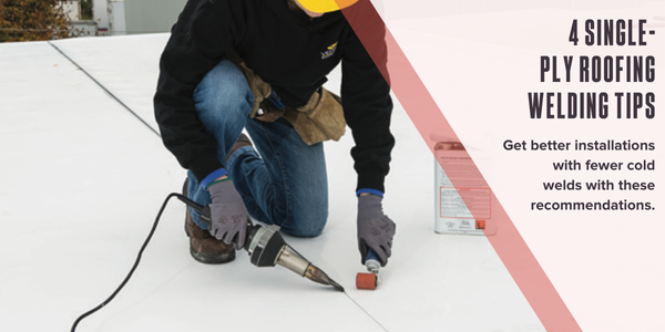 4 single-ply roofing welding tips