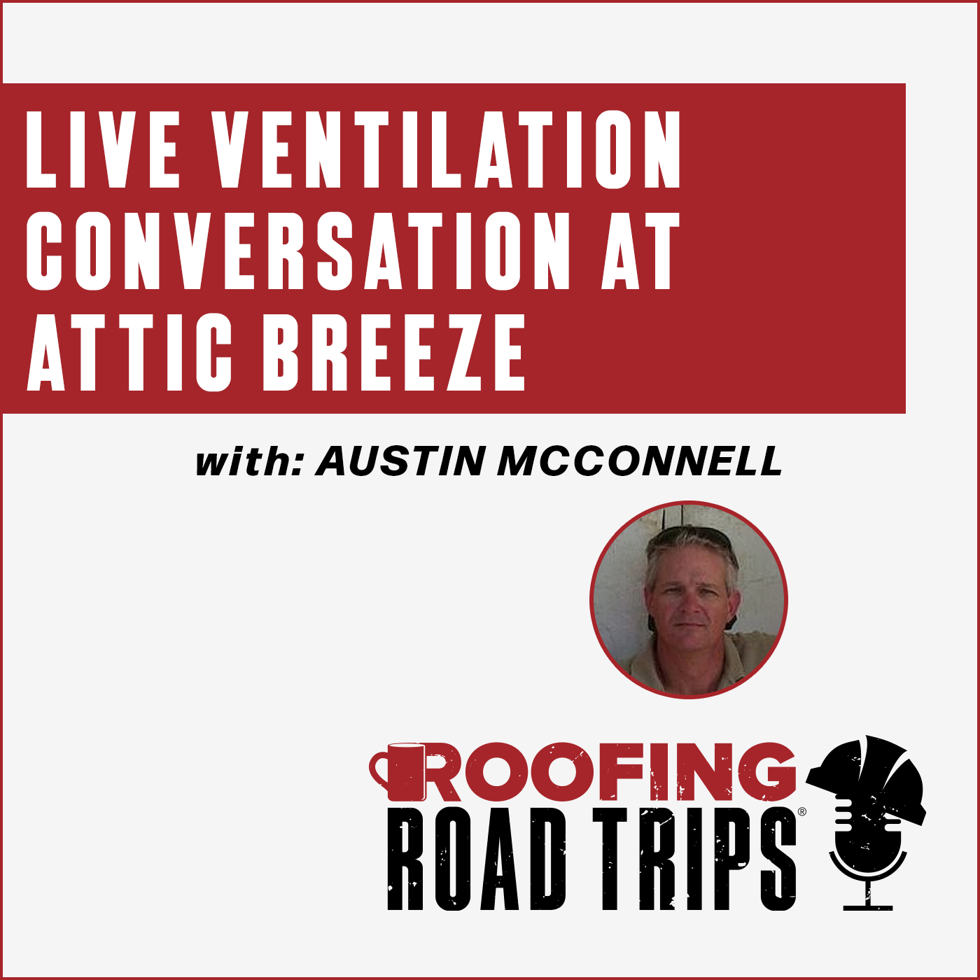 Attic Breeze - Ventilation conversation at Attic Breeze