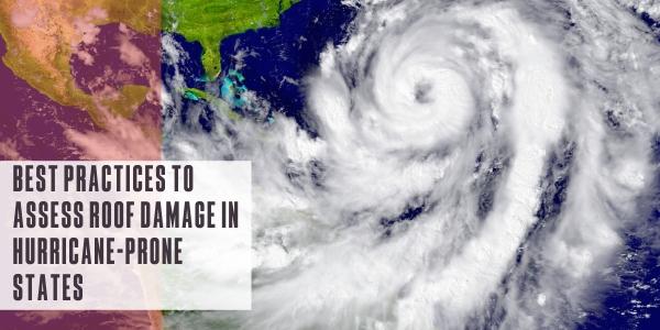 Best practices to assess roof damage in hurricane-prone states