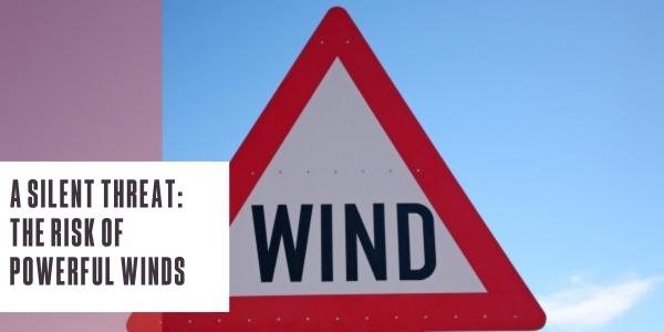 A silent threat: The risk of powerful winds