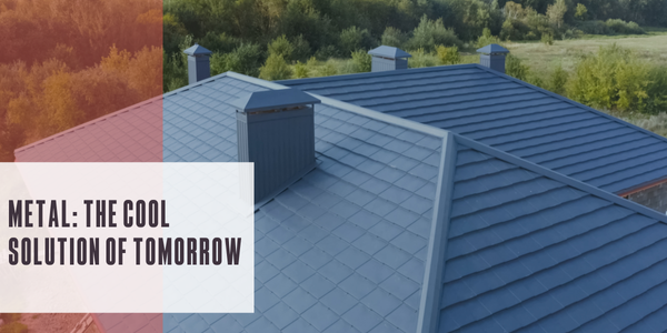 Metal: The cool solution of tomorrow