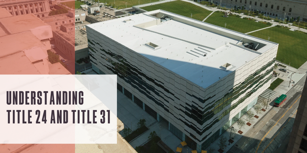 Understanding Title 24 and Title 31