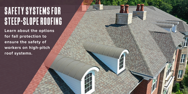 Safety systems for steep-slope roofing