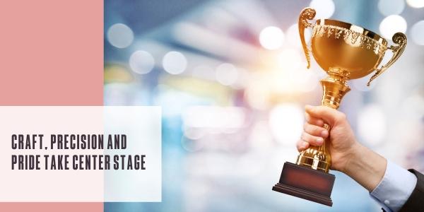 Craft, precision and pride take center stage