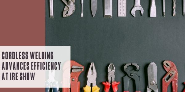 Cordless welding advances efficiency at IRE show