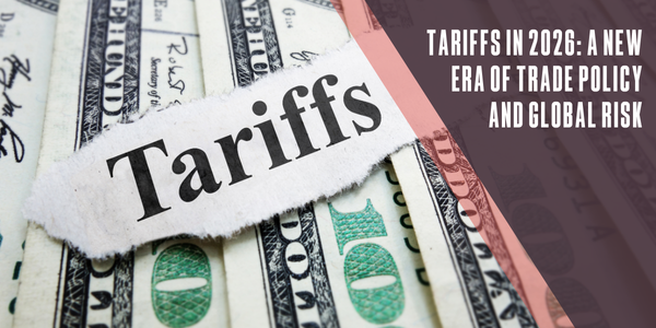 MCA Tariffs in 2026: A new era of trade policy and global risk