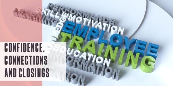 Confidence, connections and closings