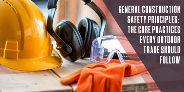 General construction safety principles