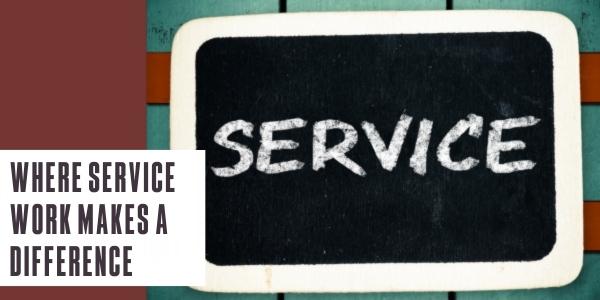 Where service work makes a difference