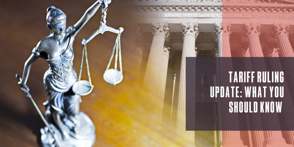 Tariff ruling update: What you should know
