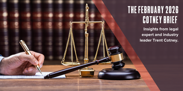 The February 2026 Cotney Brief