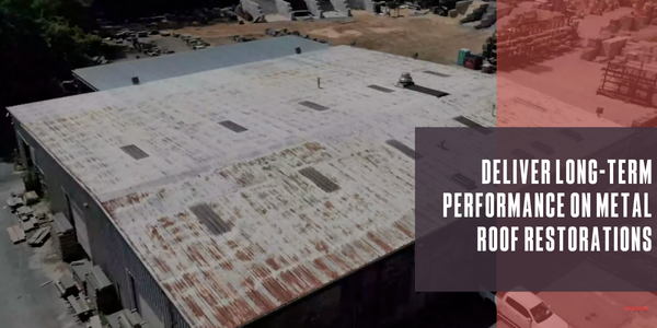 Deliver long-term performance on metal roof restorations