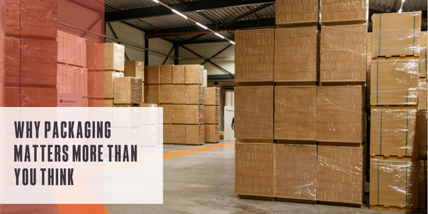 Why packaging matters more than you think