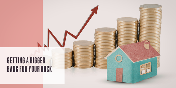 Getting a bigger bang for your buck