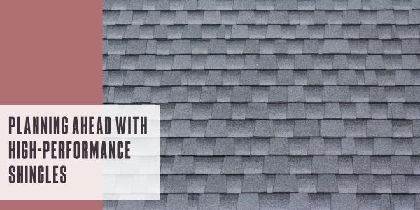 Planning ahead with high-performance HailGuard™ shingles