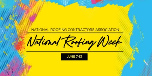 NRCA - National roofing week 2026