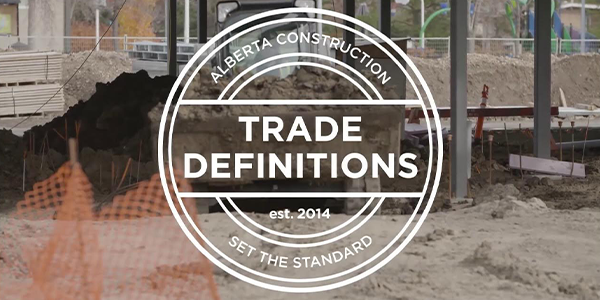The 10th edition of the Alberta Construction Trade Definitions