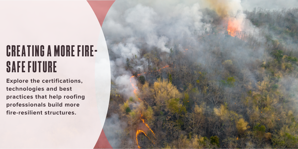 Creating a more fire-safe future
