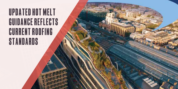 LRWA - Updated hot melt guidance reflects current roofing standards